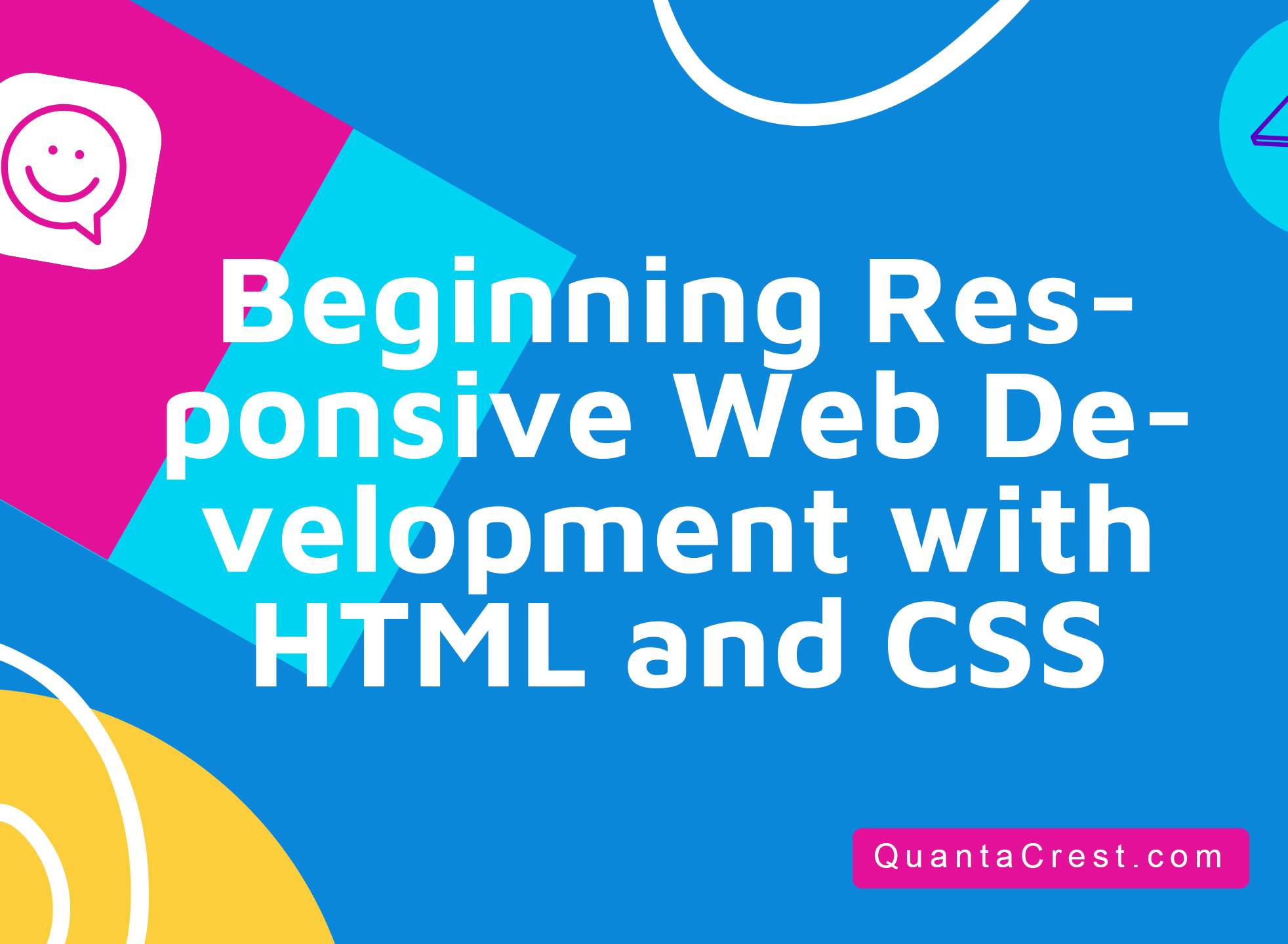 Beginning Responsive Web Development with HTML and CSS